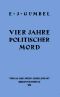 [Gutenberg 39667] • Vier Jahre Politischer Mord